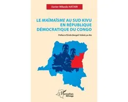 Harmattan Rdc-Le Maïmaïsme au Sud Kivu en République démocratique du Congo