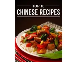 Top 10 Chinese Recipes