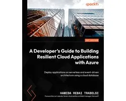 A Developer's Guide to Building Resilient Cloud Applications with Azure
