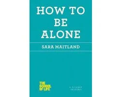 How to Be Alone