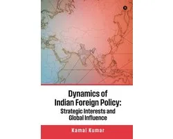 Dynamics of Indian Foreign Policy