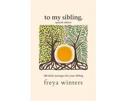 Daily Messages for a Loved One (Spanish Editions)- To My Sibling,
