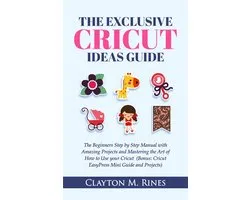 The Exclusive Cricut Project Ideas Guide
