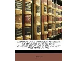 Catlogo de La Exposicin Asturiana de Ediciones de  El Quijote