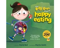 Your Belly Bugs Guide to Happy Eating
