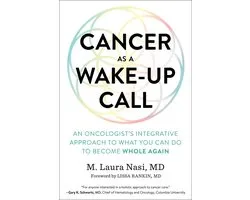 Cancer as a Wake-Up Call