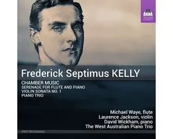 Michael Waye, Laurence Jackson, David Wickham - Kelly: Chamber Music (CD)