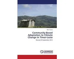 Community-Based Adaptation to Climate Change in Timor-Leste