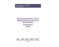 PureData eBook - Wall & Ceiling Panels, Tiles & Molded Products made from Mineral Wools in South Korea