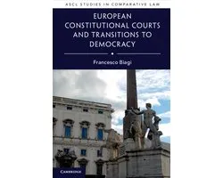 ASCL Studies in Comparative Law- European Constitutional Courts and Transitions to Democracy
