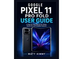 Google Pixel 11 Pro Fold User Guide