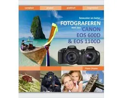 bewuster en beter fotograferen met de Canon EOS 1100D & EOS 600D