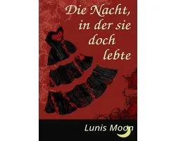 Die Nacht, in der sie doch lebte