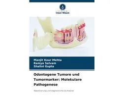 Odontogene Tumore und Tumormarker