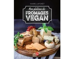 Mon plateau de fromages vegan