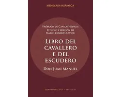 Medievalia Hispanica 36 - Libro del cavallero e del escudero