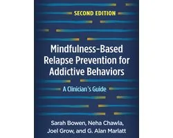 Mindfulness-Based Relapse Prevention for Addictive Behaviors, Second Edition