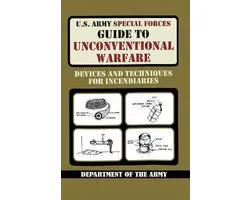 U.S. Army Special Forces Guide to Unconventional Warfare