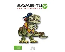 Savais-tu? - En couleurs 1 - Les Dinosaures