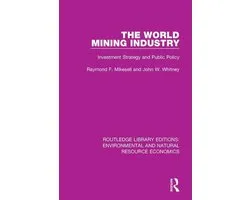 Routledge Library Editions: Environmental and Natural Resource Economics - The World Mining Industry