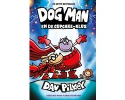 Dog Man - Dog Man en de Cupcake-klus