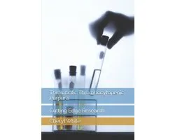 Thrombotic Thrombocytopenic Purpura