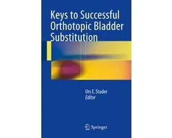 Keys to Successful Orthotopic Bladder Substitution
