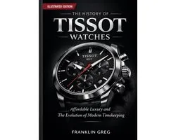 The History of Tissot Watches