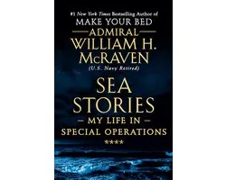 Sea Stories My Life in Special Operations