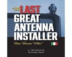 The Last Great Antenna Installer