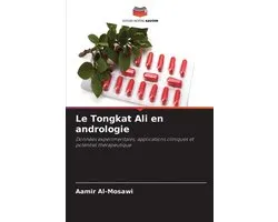 Le Tongkat Ali en andrologie