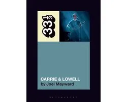 33 1/3 - Sufjan Stevens' Carrie & Lowell