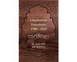 Charleston Furniture 1700 - 1825