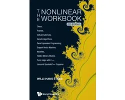 Nonlinear Workbook, The: Chaos, Fractals, Cellular Automata, Genetic Algorithms, Gene Expression Programming, Support Vector Machine, Wavelets, Hidden Markov Models, Fuzzy Logic With C++, Java And Symbolicc++ Programs (6th Edition)
