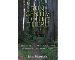 Run Gently Out There