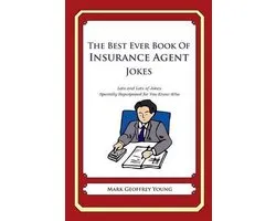 The Best Ever Book of Insurance Agent Jokes