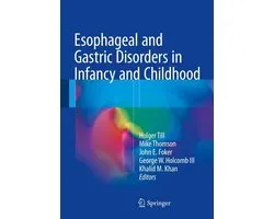 Esophageal and Gastric Disorders in Infancy and Childhood