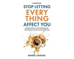 Stop Letting Everything Affect You