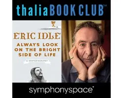 Thalia Book Club: Eric Idle, Always Look on the Bright Side of Life