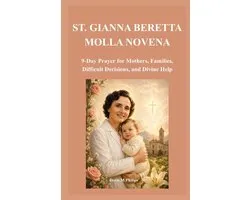 The Catholic Prayer & Intercession- St. Gianna Beretta Molla Novena
