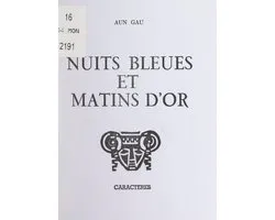Nuits bleues et matins d'or