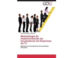 Metodología de Implementación de Incubadoras de Empresas de TI.