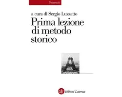 Prima lezione di metodo storico