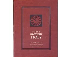 Every Moment Holy- Every Moment Holy: Death, Grief, and Hope