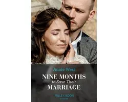 Mills & Boon Modern - Nine Months To Save Their Marriage