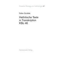 Hethitische Texte in Transkription KBo 46