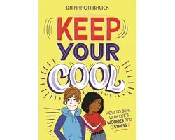 Keep Your Cool: How to Deal with Life's Worries and Stress