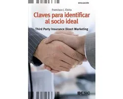 Libros profesionales - Claves para identificar al socio ideal. Third Party Insurance Direct Marketing