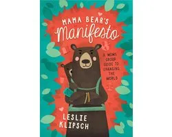 Mama Bear's Manifesto
