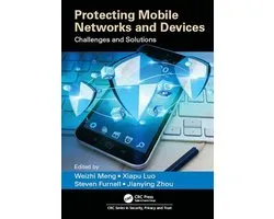 Series in Security, Privacy and Trust - Protecting Mobile Networks and Devices